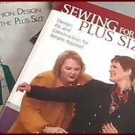 Fashion Design & Sewing for Plus Sizes: 2 Book Reviews