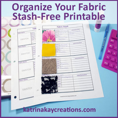 Download Organize Your Fabric Stash Free Printable Katrina Kay Creations