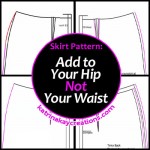 Skirt Pattern: Add to Your Hip, Not Your Waist