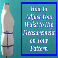How to Adjust Your Waist to Hip Measurement (Hip Depth) on Your Pattern
