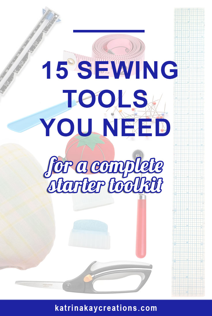 21 Sewing Tools & Equipment for Beginners